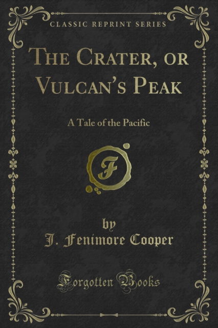 Book Cover for Crater, or Vulcan's Peak by J. Fenimore Cooper