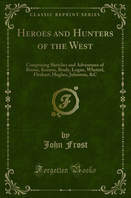 Book Cover for Heroes and Hunters of the West by John Frost