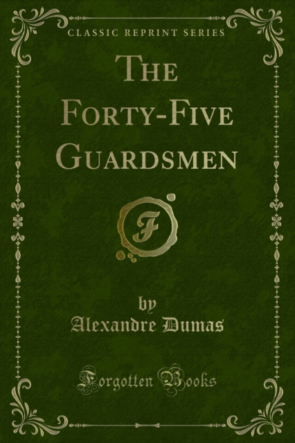 Book Cover for Forty-Five Guardsmen by Alexandre Dumas