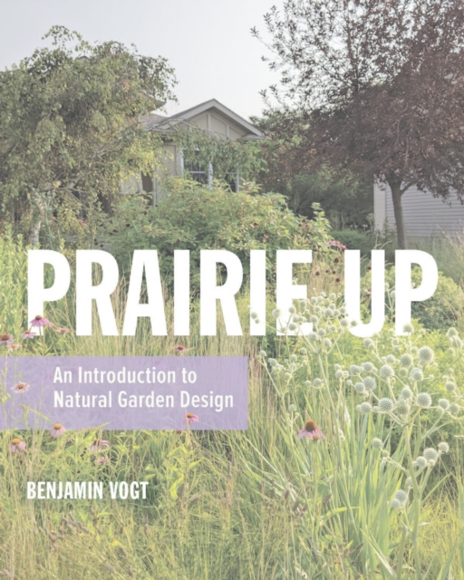 Book Cover for Prairie Up by Vogt Benjamin Vogt