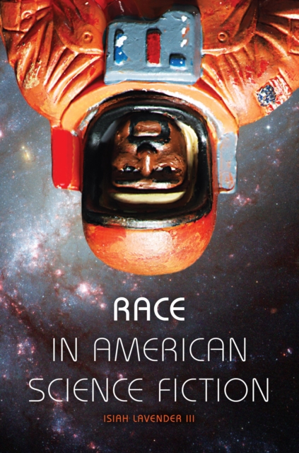 Book Cover for Race in American Science Fiction by Isiah Lavender