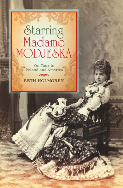 Book Cover for Starring Madame Modjeska by Holmgren, Beth