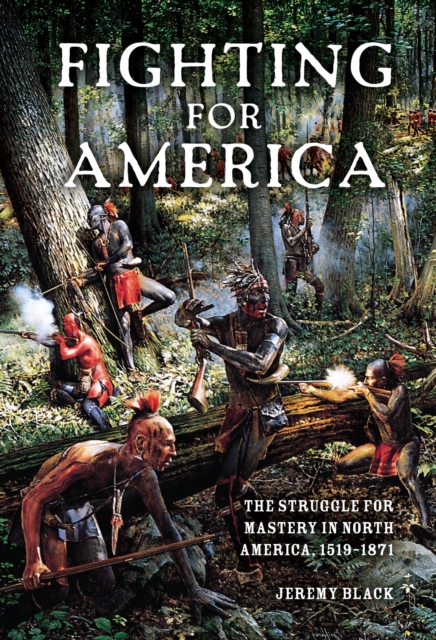 Book Cover for Fighting for America by Jeremy Black