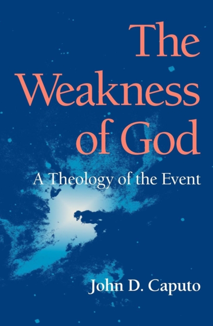 Book Cover for Weakness of God by John D. Caputo