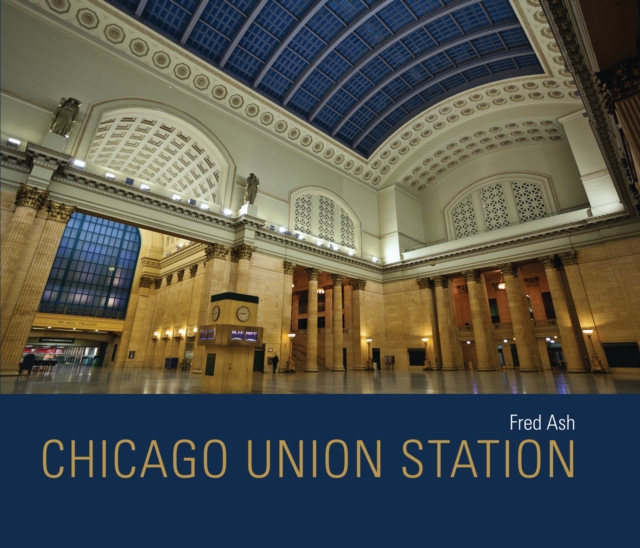 Book Cover for Chicago Union Station by Fred Ash