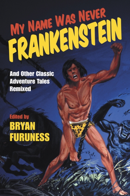 Book Cover for My Name Was Never Frankenstein by 