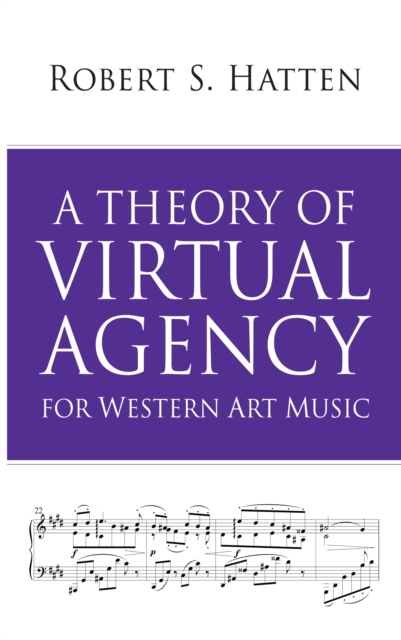 Book Cover for Theory of Virtual Agency for Western Art Music by Robert S Hatten