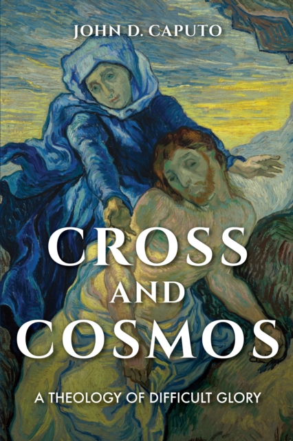 Book Cover for Cross and Cosmos by John D. Caputo