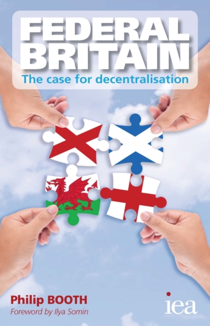 Book Cover for Federal Britain: The Case for Decentralisation by Philip Booth