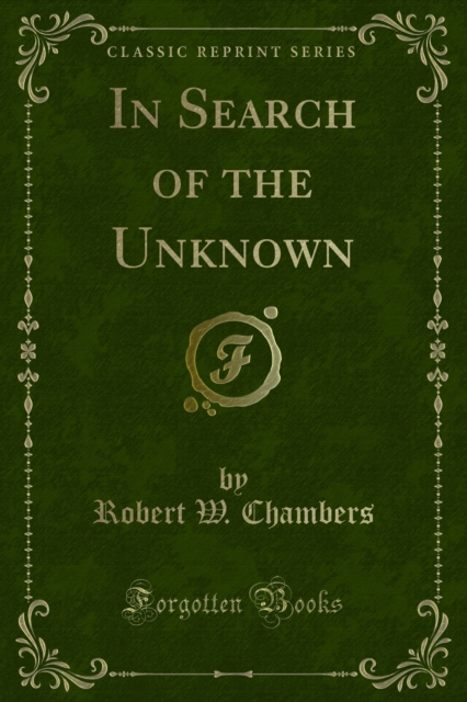 Book Cover for In Search of the Unknown by Chambers, Robert W.