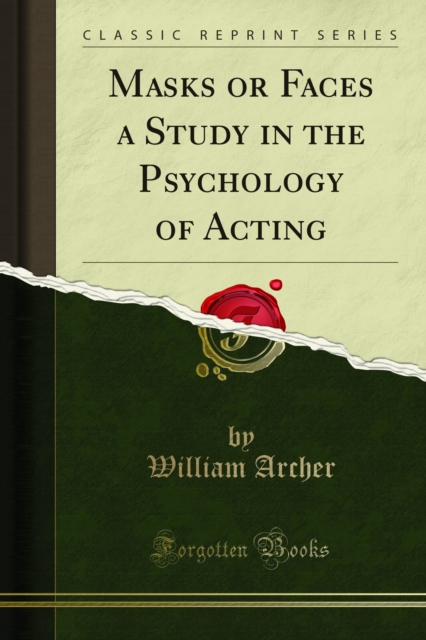 Book Cover for Masks or Faces a Study in the Psychology of Acting by William Archer