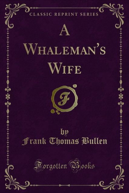 Book Cover for Whaleman's Wife by Frank Thomas Bullen