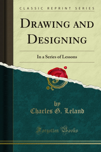 Book Cover for Drawing and Designing by Charles G. Leland