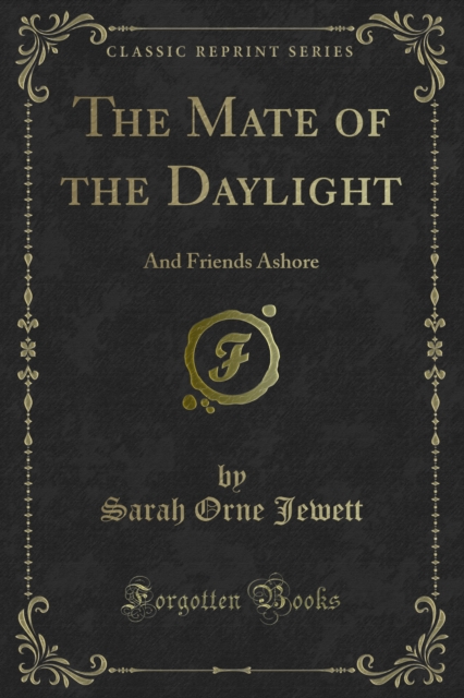 Book Cover for Mate of the Daylight by Sarah Orne Jewett