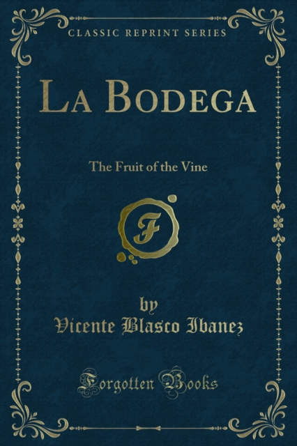 Book Cover for La Bodega by Vicente Blasco Ibanez