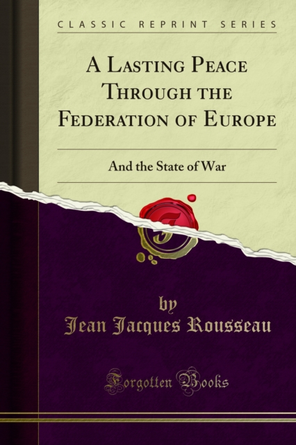 Book Cover for Lasting Peace Through the Federation of Europe by Jean Jacques Rousseau