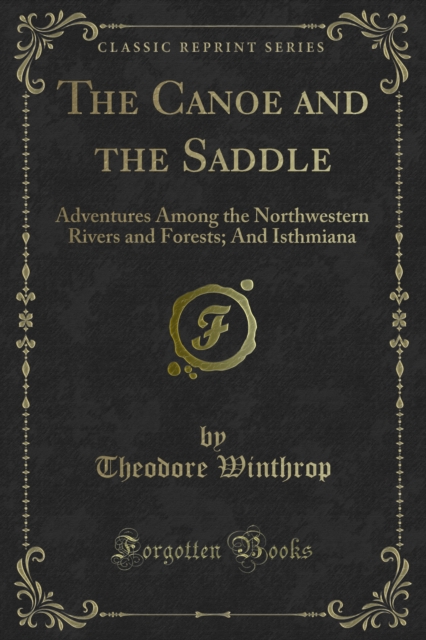 Book Cover for Canoe and the Saddle by Theodore Winthrop