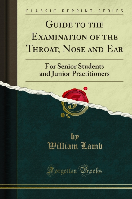 Book Cover for Guide to the Examination of the Throat, Nose and Ear by Lamb, William