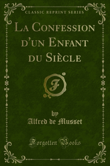 Book Cover for La Confession d''un Enfant du Siècle by Alfred de Musset