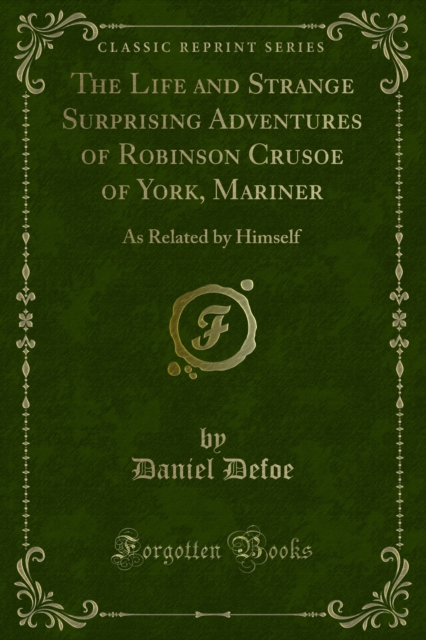 Book Cover for Life and Strange Surprising Adventures of Robinson Crusoe of York, Mariner by Daniel Defoe