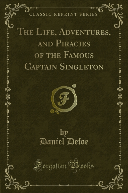 Life, Adventures, and Piracies of the Famous Captain Singleton