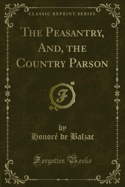 Book Cover for Peasantry, And, the Country Parson by Honore de Balzac