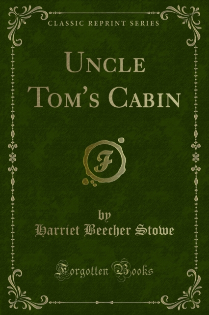 Book Cover for Uncle Tom's Cabin by Stowe, Harriet Beecher