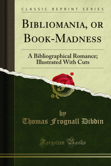 Book Cover for Bibliomania, or Book-Madness by Thomas Frognall Dibdin