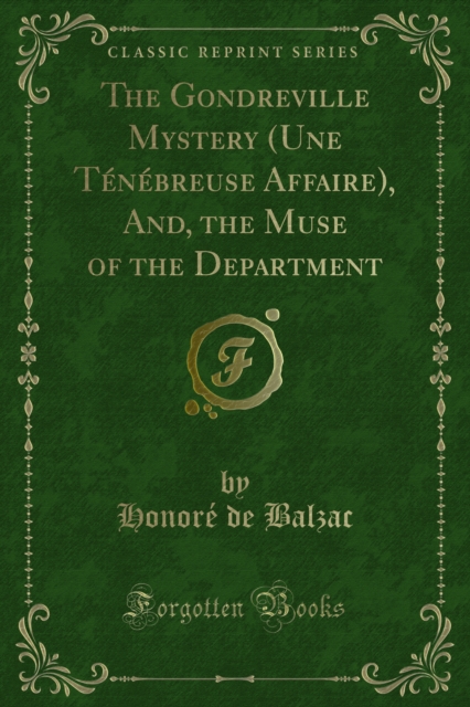 Book Cover for Gondreville Mystery (Une Tenebreuse Affaire), And, the Muse of the Department by Honore de Balzac