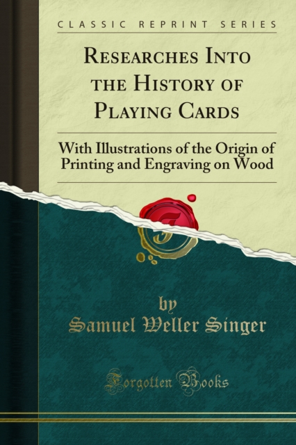 Book Cover for Researches Into the History of Playing Cards by Samuel Weller Singer