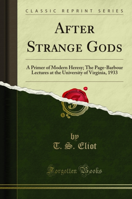 Book Cover for After Strange Gods by T. S. Eliot