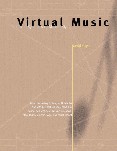 Book Cover for Virtual Music – Computer Synthesis of Musical Style by David Cope