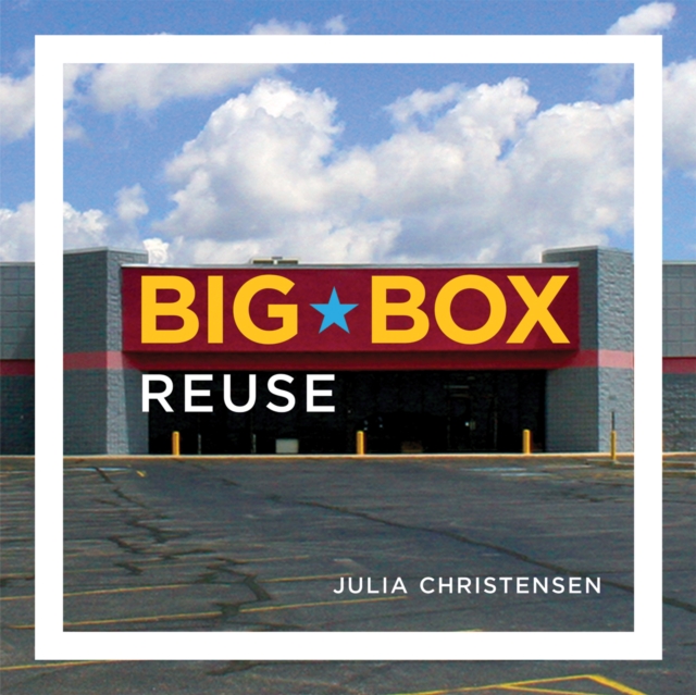 Book Cover for Big Box Reuse by Julia Christensen