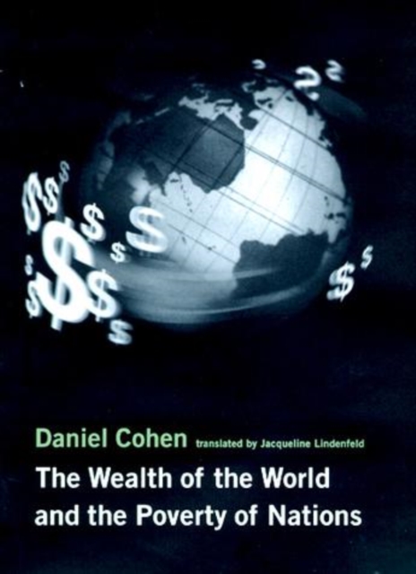 Book Cover for Wealth of the World and the Poverty of Nations by Daniel Cohen