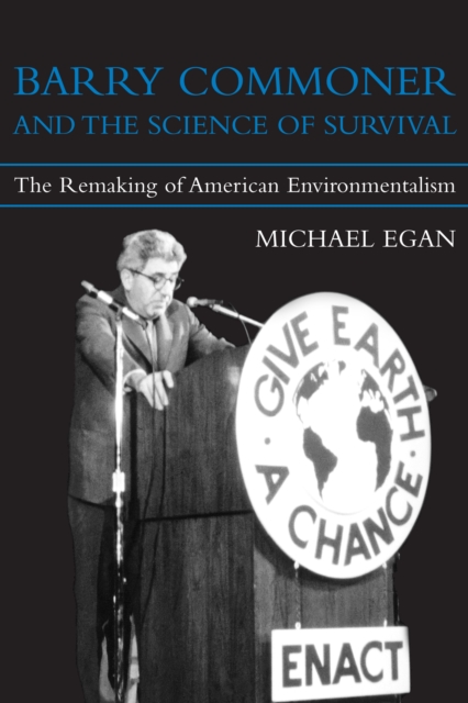 Book Cover for Barry Commoner and the Science of Survival by Michael Egan