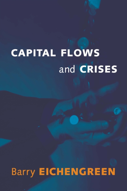 Book Cover for Capital Flows and Crises by Barry Eichengreen