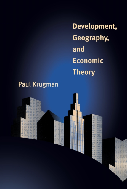 Book Cover for Development, Geography, and Economic Theory by Krugman, Paul