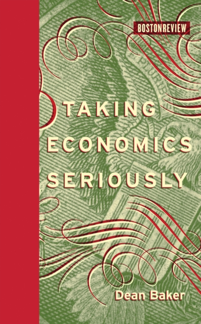 Book Cover for Taking Economics Seriously by Dean Baker