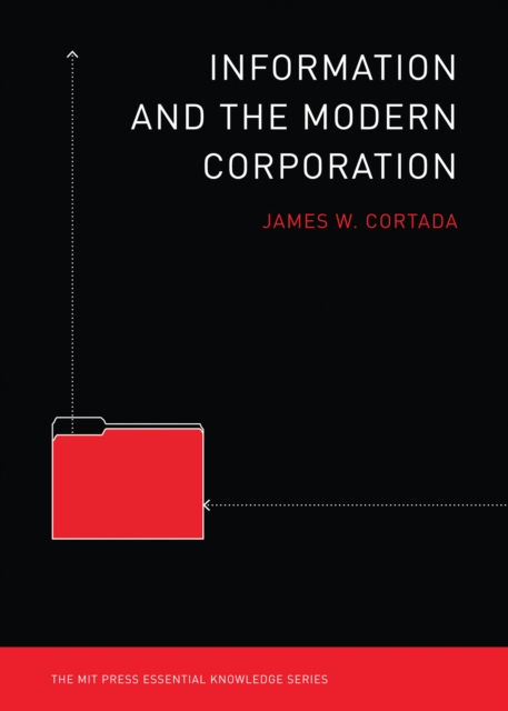 Book Cover for Information and the Modern Corporation by James W. Cortada