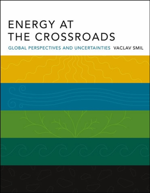 Book Cover for Energy at the Crossroads by Smil, Vaclav