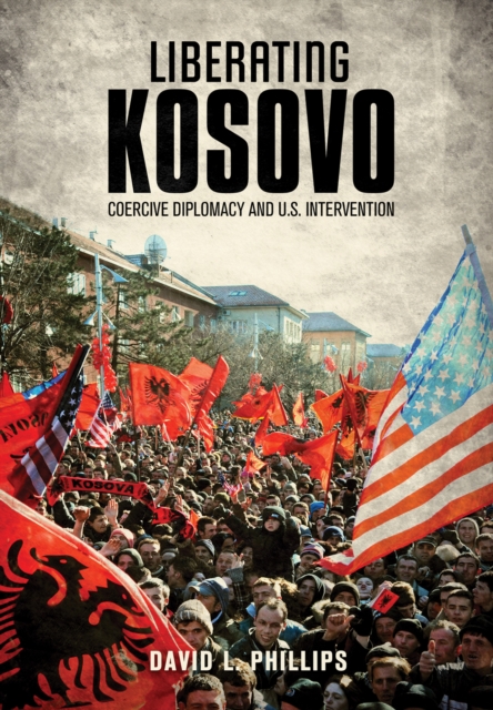 Book Cover for Liberating Kosovo by David L. Phillips