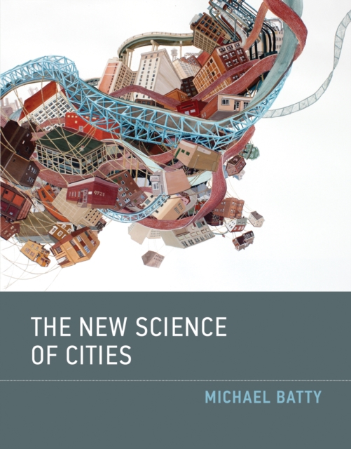 Book Cover for New Science of Cities by Michael Batty