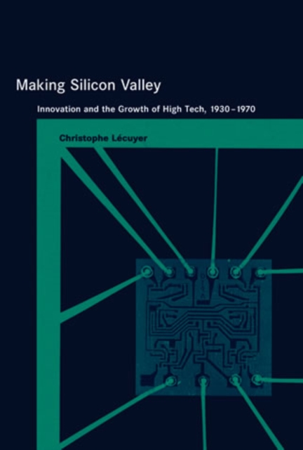 Book Cover for Making Silicon Valley by Christophe Lecuyer