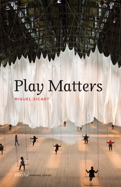 Book Cover for Play Matters by Miguel Sicart