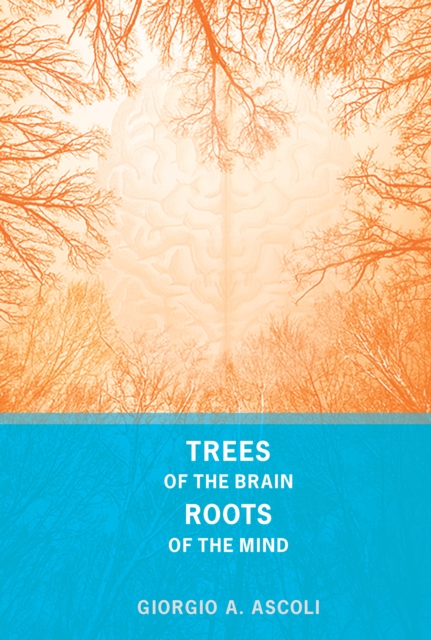 Trees of the Brain, Roots of the Mind