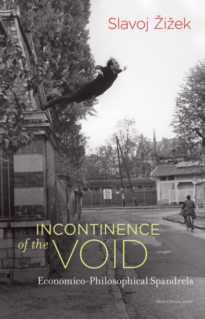 Book Cover for Incontinence of the Void by Slavoj Zizek