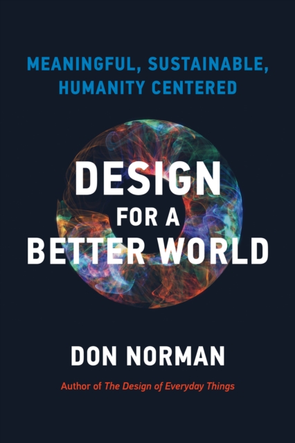 Book Cover for Design for a Better World by Norman, Donald A.