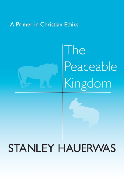 Book Cover for Peaceable Kingdom by Stanley Hauerwas