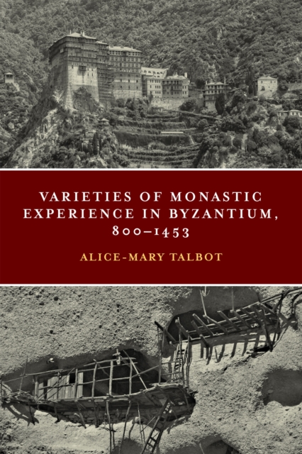 Book Cover for Varieties of Monastic Experience in Byzantium, 800-1453 by Alice-Mary Talbot