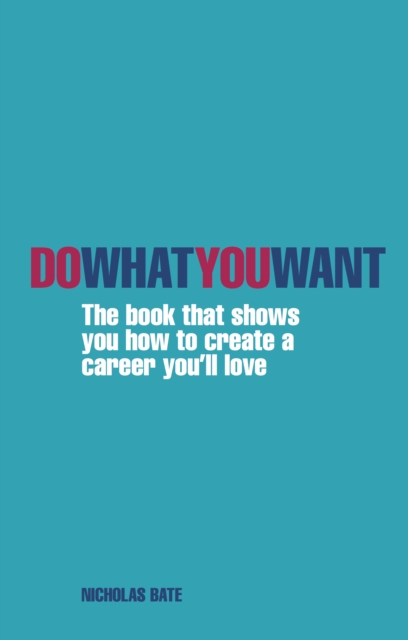 Book Cover for Do What You Want by Nicholas Bate